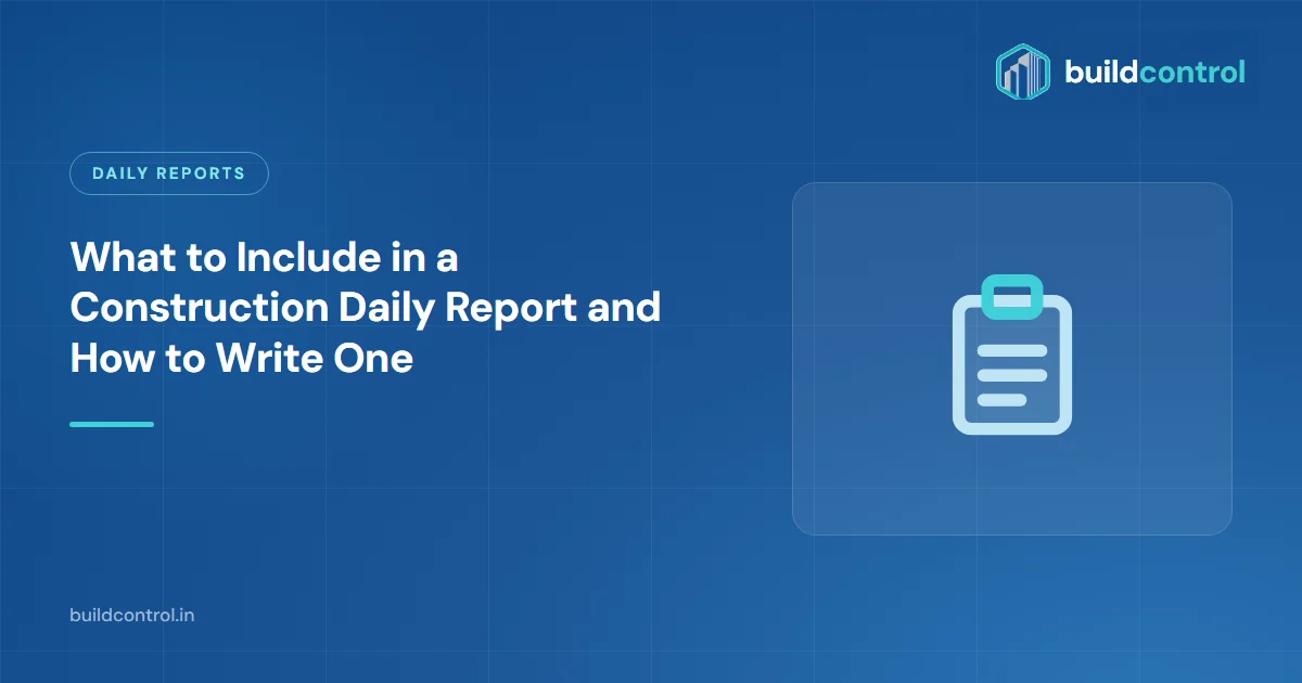 What to Include in a Construction Daily Report and How to Write One