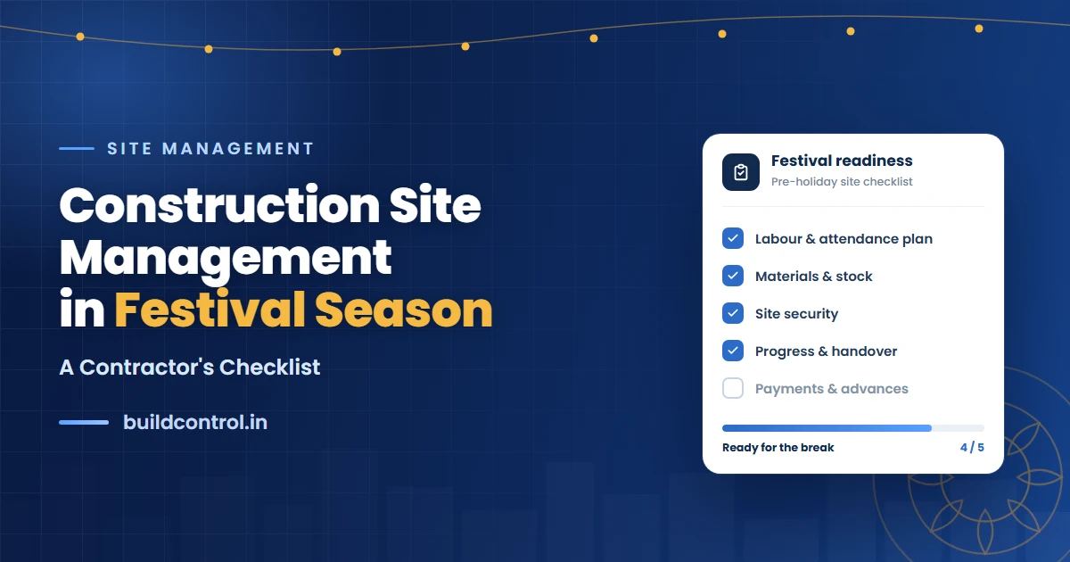 Construction Site Management During Festival Season: A Contractor's Checklist