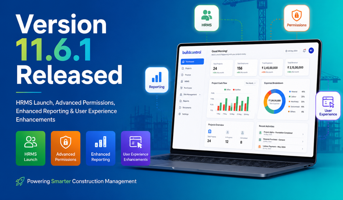 buildcontrol Version 11.6.1 Released: HRMS Launch, Advanced Permissions, Enhanced Reporting & User Experience Enhancements